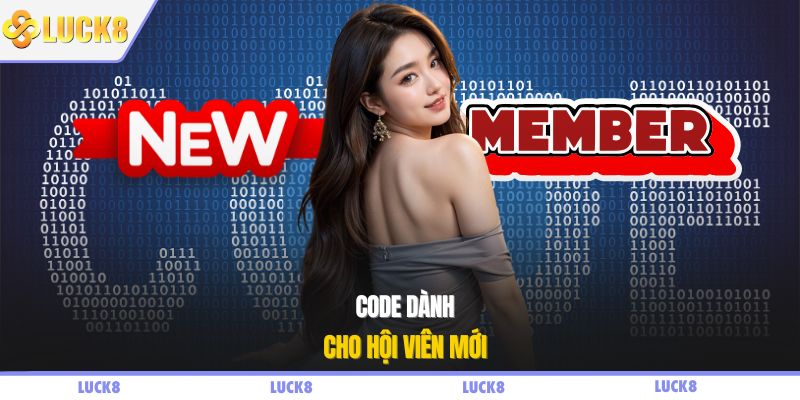 Code dành cho hội viên mới